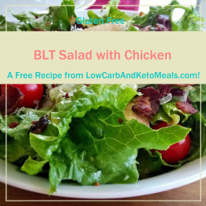 BLT Salad with Chicken Free Recipe from LowCarbAndKetoMeals.com!
