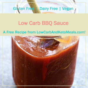 Low Carb BBQ Sauce a Free Recipe from LowCarbAndKetoMeals.com!