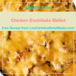 Chicken Enchilada Skillet is a Free Recipe from LowCarbAndKetoMeals.com!