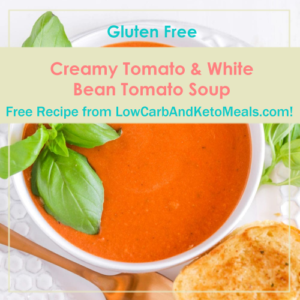 Creamy Tomato & White Bean Tomato Soup is a Free Recipe from LowCarbAndKetoMeals.com!