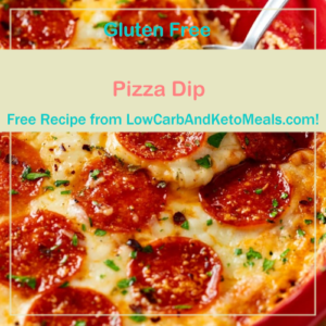 Pizza Dip is a Free Recipe from LowCarbAndKetoMeals.com!