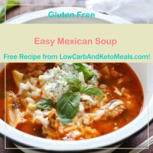 Easy Mexican Soup is a Free Recipe from LowCarbAndKetoMeals.com!