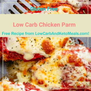 Low Carb Chicken Parm is a Free Recipe from LowCarbAndKetoMeals.com!