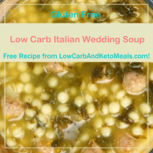 Low Carb Italian Wedding Soup is a Free Recipe from LowCarbAndKetoMeals.com!